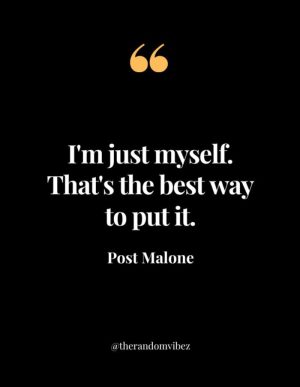 Famous Quotes By Post Malone