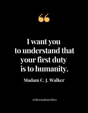 Madam C. J. Walker Sayings