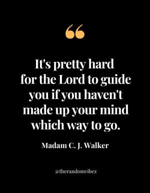 Madam CJ Walker Famous Quotes